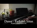 Download Lagu Dawai - Fadhilah Intan // Piano cover by EHK Piano ( Hans ) MP3