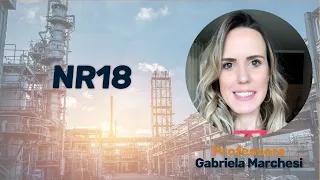 AULA - Tudo sobre NR18