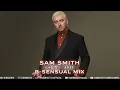 Sam Smith - Lose You (B-sensual Mix)