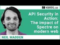 API Security in Action The impact of Spectre on modern web