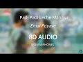Emai Poyave (8D AUDIO 🎧) - Padi Padi Leche Manasu