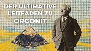 Der ultimative Leitfaden zu Orgonit