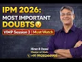 IPM 2026 Most Important Doubts VIMP Session 3 Must Watch