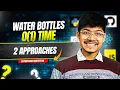 1518 Water Bottles O 1 time Math 2 Approaches