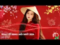 Lagu Ước Nguyện Đầu Xuân, Tết Bình An, Happy New Year Remix 🌸 Nhạc Tết 2026 Remix - LK Nhạc Xuân Bính Ngọ