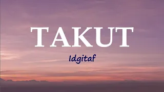 Takut musik lirik-Idgaf