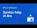 JQL Syntax help in Jira Jira Software tutorial