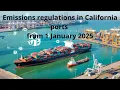 Expanded emissions regulations in California ports from 1 January 2025