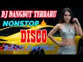 Download Lagu DJ DANGDUT REMIX TERBARU 2025 🎶 Full Album Disco Dangdut Enak Buat Joget Nonstop