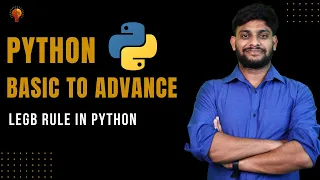 LEGB Rule in Python Python Beginner to Advance Python Tutorial
