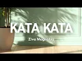 Download Lagu Kata Kata - Ziva Magnolya | Song Lyrics