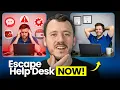 How I Escaped Help Desk Fast Step-by-Step