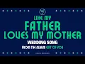Download Lagu Like My Father Loves My Mother - Christian Wedding Song | Official Lyric Video