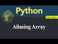 Aliasing Array in Python Hindi