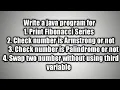 Fibonacci Series Armstrong Number Palindrome Number swap 2 number without using 3 variable