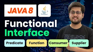 Java 8 Functional Interface Tutorial Predicate Function Consumer Supplier