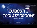 Lagu DJIBOUTI b2b TOOLATE GROOVE | Back In The Days | DJibouti Brussels