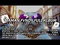 Lagu DJ MAMAN FVNDY FULL ALBUM | DJ SEDIA AKU SEBELUM HUJAN X SO ASU NAYKILLA - DJ TIKTOK VIRAL TERBARU