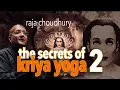 Download Lagu THE SECRETS OF KRIYA YOGA PART 2 with Raja Choudhury