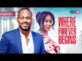 Download Lagu WHERE FOREVER BEGINS - Nigerian Movies 2025 Latest Full Movies