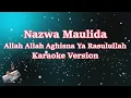 Download Lagu Allah Allah Aghisna Ya Rasulullah - Nazwa Maulidia Karaoke Jernih