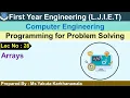 Lec-28 - Arrays Programming for Problem Solving First Year Engineering