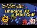 Imagine 3D Mini Golf Fun and Affordable Glow-in-the-Dark Experience in the East Valley