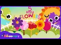 Five Little Flowers - THE KIBOOMERS Preschool Songs