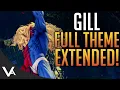 Download Lagu SFV - Gill Full Theme Song For Street Fighter 5 Arcade Edition! Extended OST