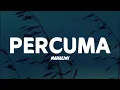 Mahalini - Percuma (Lirik Lagu)