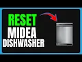 How To Reset Your Midea Dishwasher - Quick Fix for Error Codes Malfunctions
