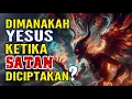 Lagu Di Manakah YESUS Ketika SATAN Diciptakan?