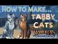 MORPH TUTORIAL - TABBY CATS How to make Ep 19 Warrior Cats Ultimate Edition