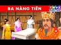 Lagu BA NÀNG TIÊN - Thế giới truyện cổ tích 3D Việt Nam 2025 - Phim hoạt hình 3D mới - Sự Tích Việt