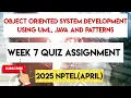 Object Oriented System Development Using UML Java And Patterns Week 7 Answers NPTEL 2025 April