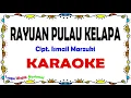 Download Lagu Rayuan Pulau Kelapa - Karaoke