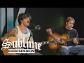 Sublime - Until the Sun Explodes idobi Session