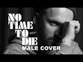 Download Lagu Billie Eilish – No Time To Die [Male Cover by Dima OTAKOT]