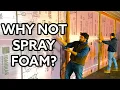 Foam Board vs Spray Foam Insulating our steel Tips and Tricks