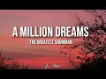 Download Lagu A Million Dreams-The Greatest Showman(lyrics)
