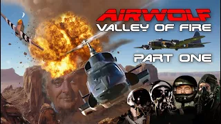 airwolf valley of fire part one short film movie short