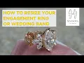 How To Resize Your Engagement Ring Or Wedding Band