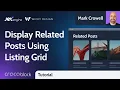 How to Display Related Posts in WordPress JetEngine Query Builder