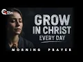 Download Lagu Lord, Help Me Grow Into Who You’ve Called Me to Be | Morning Prayer