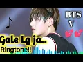 Download Lagu 💖 Gale Lag Ja Ringtone 🎶 | BTS V 💜 Cute Edit | Heart Touching Status 😍🔥