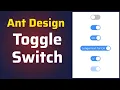 How to use Ant Design Toggle Switch Component in ReactJS Ant Design Toggle Switch Tutorial