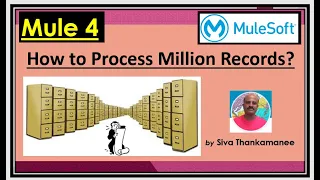 Advanced Mule-4 Batch Processing How to Process Million Records CSV