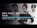 Download Lagu RPH Feat. Selvi Kitty - Dosa (Lyric)