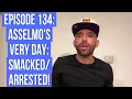 Ep134 Asselmo gets smacked AND arrested at AZ post office
