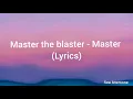 Master the blaster (Lyrics ) - Master |#Anirudh|#Vijay|